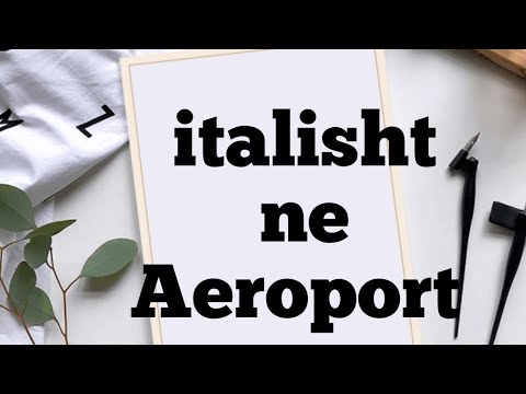 Ne aeroplan dhe aeroport ne italisht ,fjali te dobishme.Dori Zisi