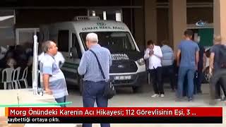 Morg Önündeki Karenin Acı Hikayesi 112 Görevlisinin Eşi, 3 Yeğenini Tren Kazasında Kaybetmiş