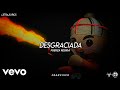 (LETRA) Desgraciada - Fuerza Regida [Official Lyric Video]