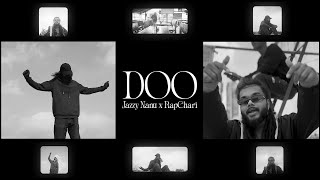 Doo - Jazzy Nanu X Rapchari Prod By. Jn Beats Official Music Video