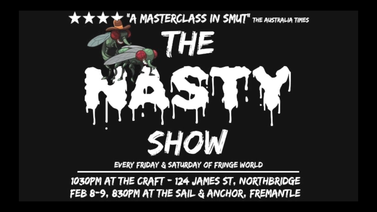 Nasty Show Australia - Perth Fringe World 2019 Trailer