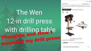 Wen 12" drill press. Review and mounting.