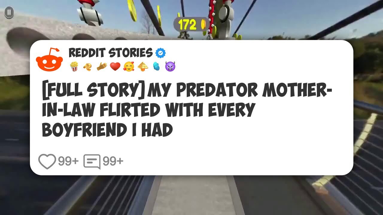 [Full Story] My Predator Mother-in-law Flirted With Every Boyfriend I Had #reddit 