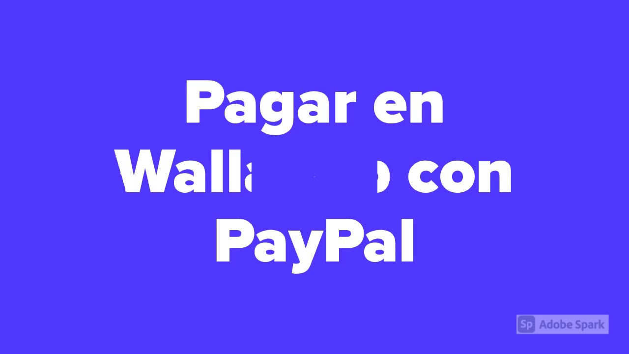 Como pagar en Wallapop con PayPal YouTube Como pagar en Wallapop con PayPal YouTube