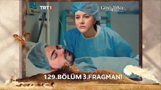 Gönül Dağı 129. Bölüm 3. Fragmanı