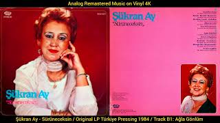 Şükran Ay / Bayram Durmaztuna Yönetiminde - Ağla Gönlüm (Original Lp Song Analog Remastered 1984) 4K