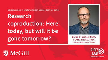 Dr. Ian D. Graham: Research Coproduction | McGill RISE³ LAB Seminar