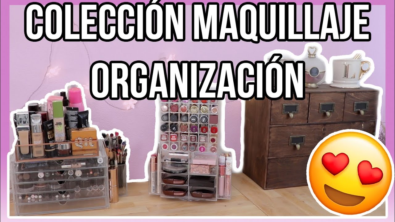 COLECCIÓN DE MAQUILLAJE | COMO TENGO ORGANIZADO LO QUE MÁS USO