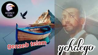 Eritrean Music Yehdego Gebremedhin Genzeb Telam
