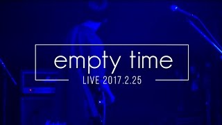 empty time 2017 2 25LIVE