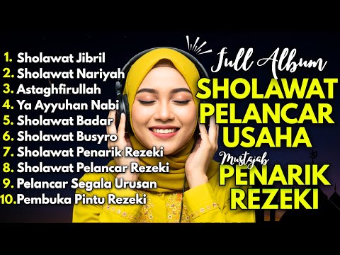 KUMPULAN SHOLAWAT PEMBUKA 1001 PINTU REZEKI TERBARU 2026 | Salawat Jibril, Sholawat Nariya. Asyghil