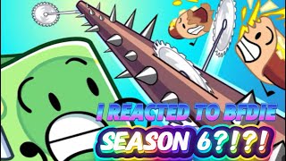 Season 6? I Reacted To Bfdie 1