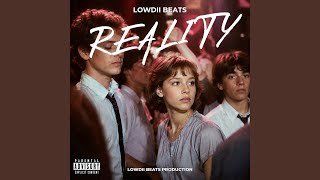 Lowdii Beats - Reality