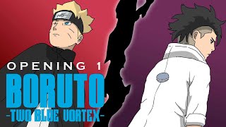 Boruto - Opening 1  Two Blue Vortex (fan) : r/animation