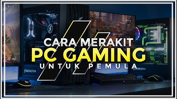 Tutorial Merakit Komputer Sampai Hidup