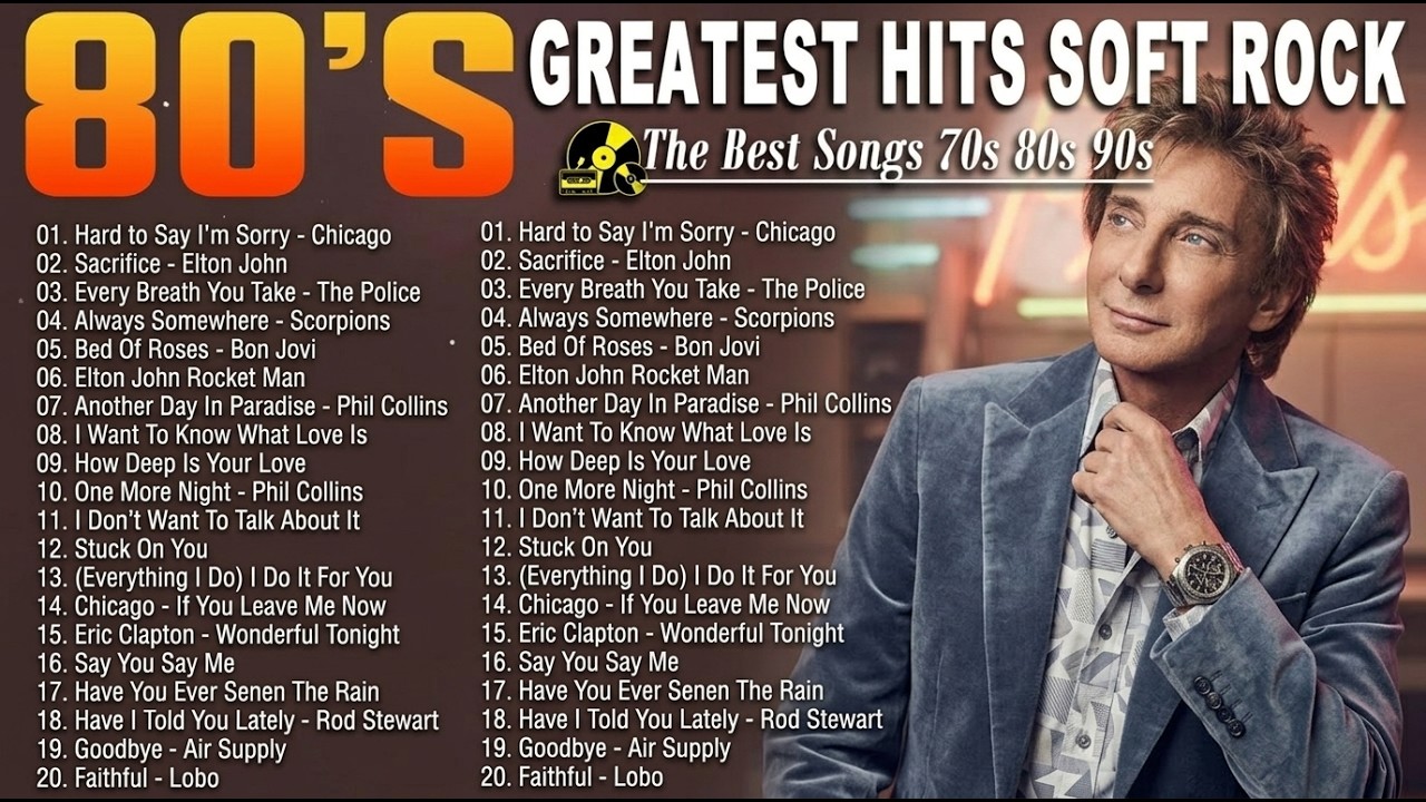 Rod Stewart, Phil Collins, Elton John, Air Supply, Bee Gees, Lobo