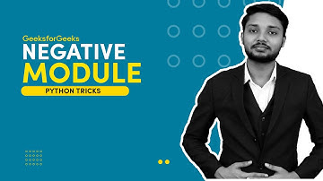 Negative Module | Python Tricks