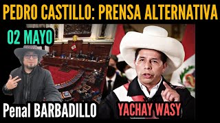 DECLARACIONES DE PEDRO CASTILLO EN BARBADILLO - 02 MAYO