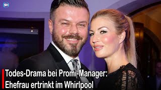 Todes-Drama Bei Promi-Manager Ehefrau Ertrinkt Im Whirlpool