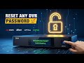 Universal DVR Password Reset Method | Works on All Brands 2025