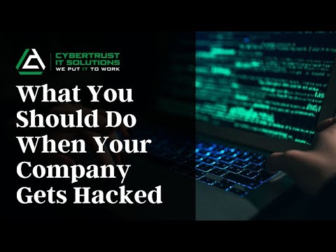 What You Should Do When Your Company Gets Hacked