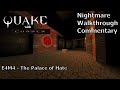 Quake With Copper Nightmare 100 Walkthrough E4M4 The Palace Of Hate 