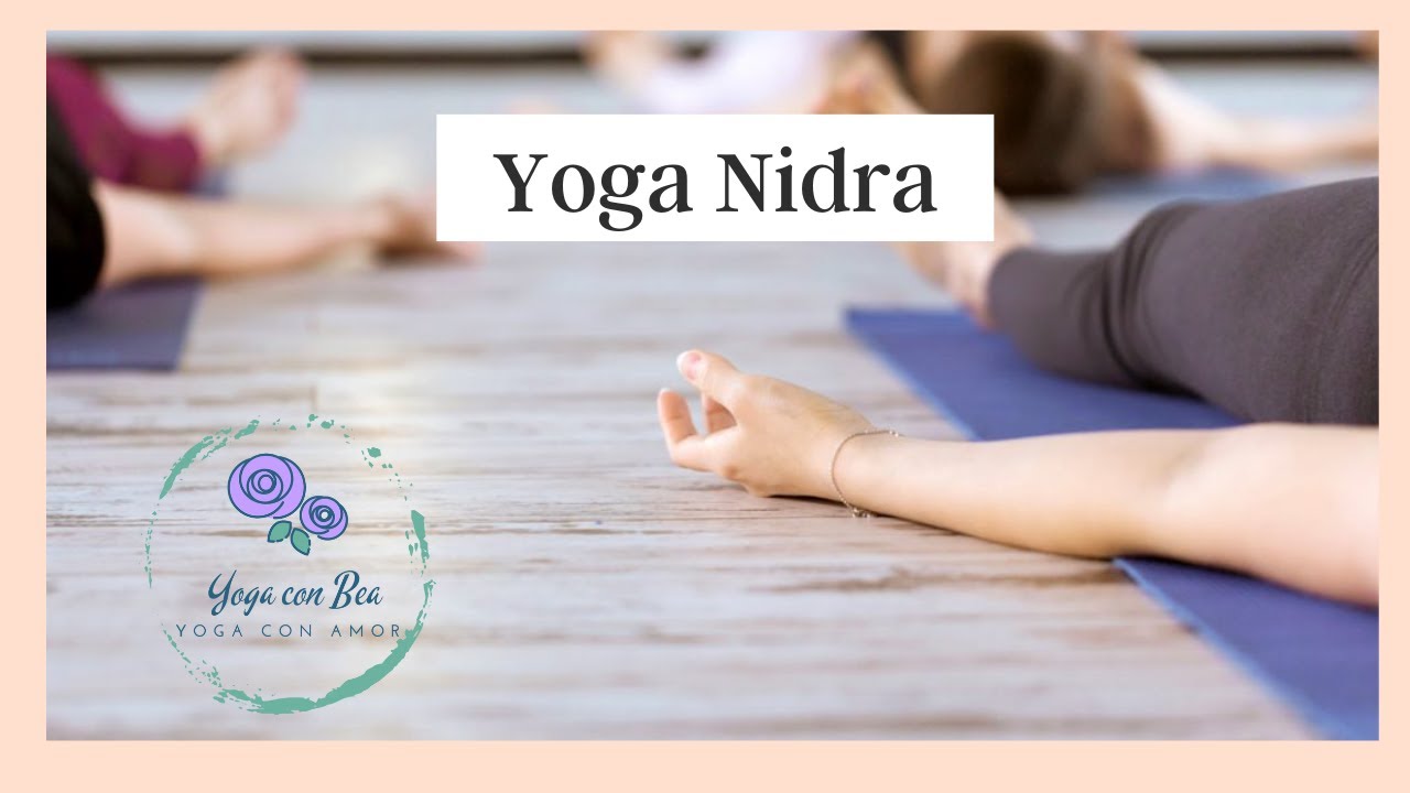 Yoga Nidra - 20 minutos de relajación profunda - YouTube