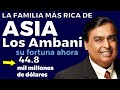 Conoce a los Ambani, la familia más rica de Asia y su imperio de petróleo y telecomunicaciones