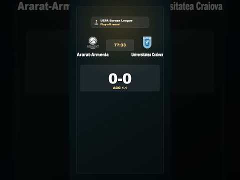 Play-off round: Ararat-Armenia vs Universitatea Craiova | UEFA Europa League | Results in 35 Seconds