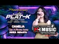 CAMELIA - RESA RENATA 7th ANNIV FAMILY PLAT K -MH MUSIC ( 0852 1387 8686 ) DONT PLAY PLAY BOSKU...