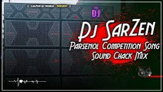 Dj SarZen || Danger Speaker Chack || Heavy Vibration Mix || Dj Shashi Dhanbad 🔥