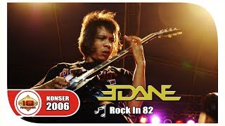 NGROCK ' EDANE '- ROCK IN 82 | PECAH PENONTONNYA .. (LIVE KONSER SUMATERA UTARA 2006)