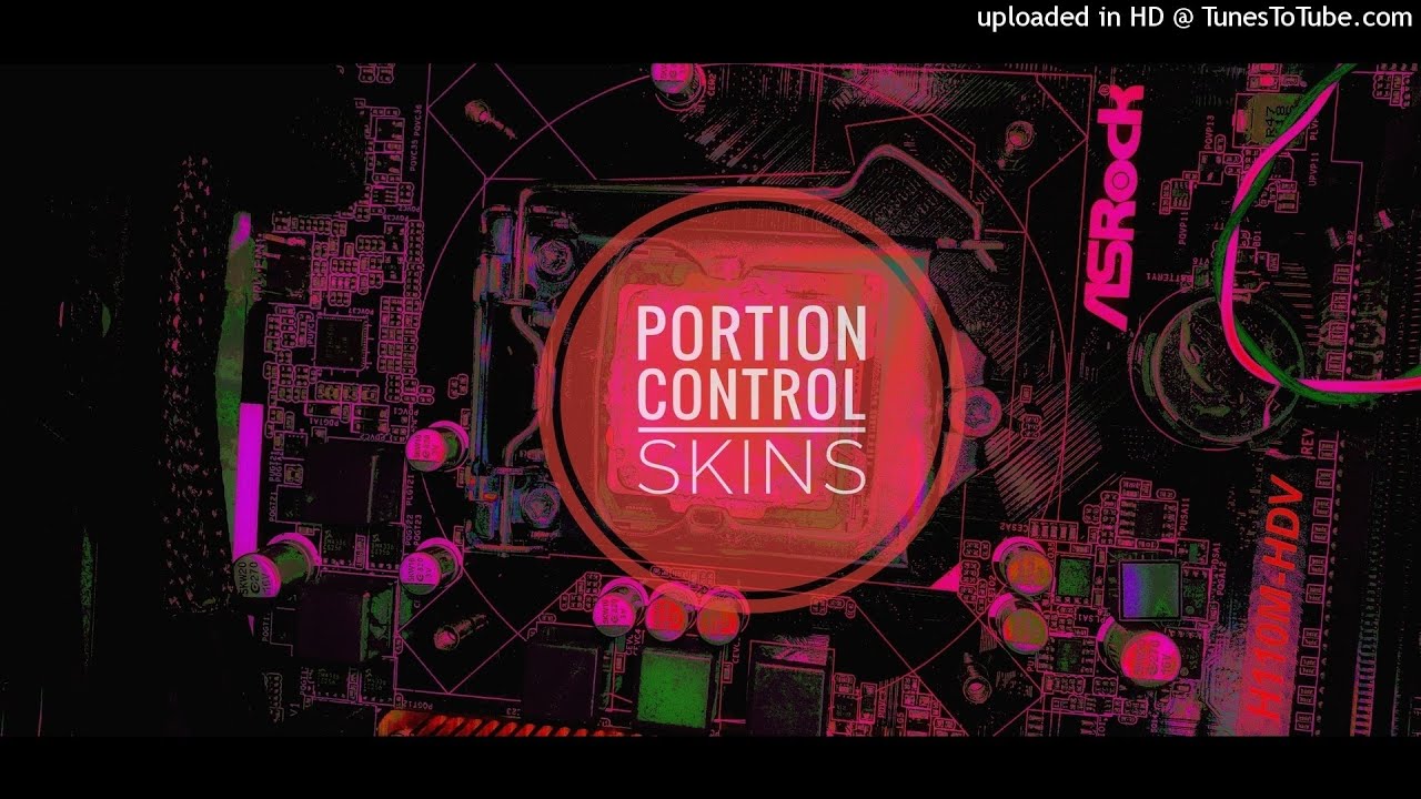 Watch Portion Control - Skins on YouTube Watch Portion Control - Skins on YouTube