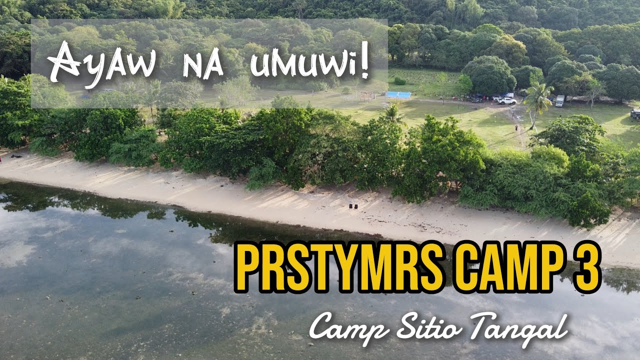 AYAW NA UMUWI | PRSTYMRS CAMP 3 | Camp Sitio Tangal | Boy Perstaym | T3 Nyo | Good Vibes Fam