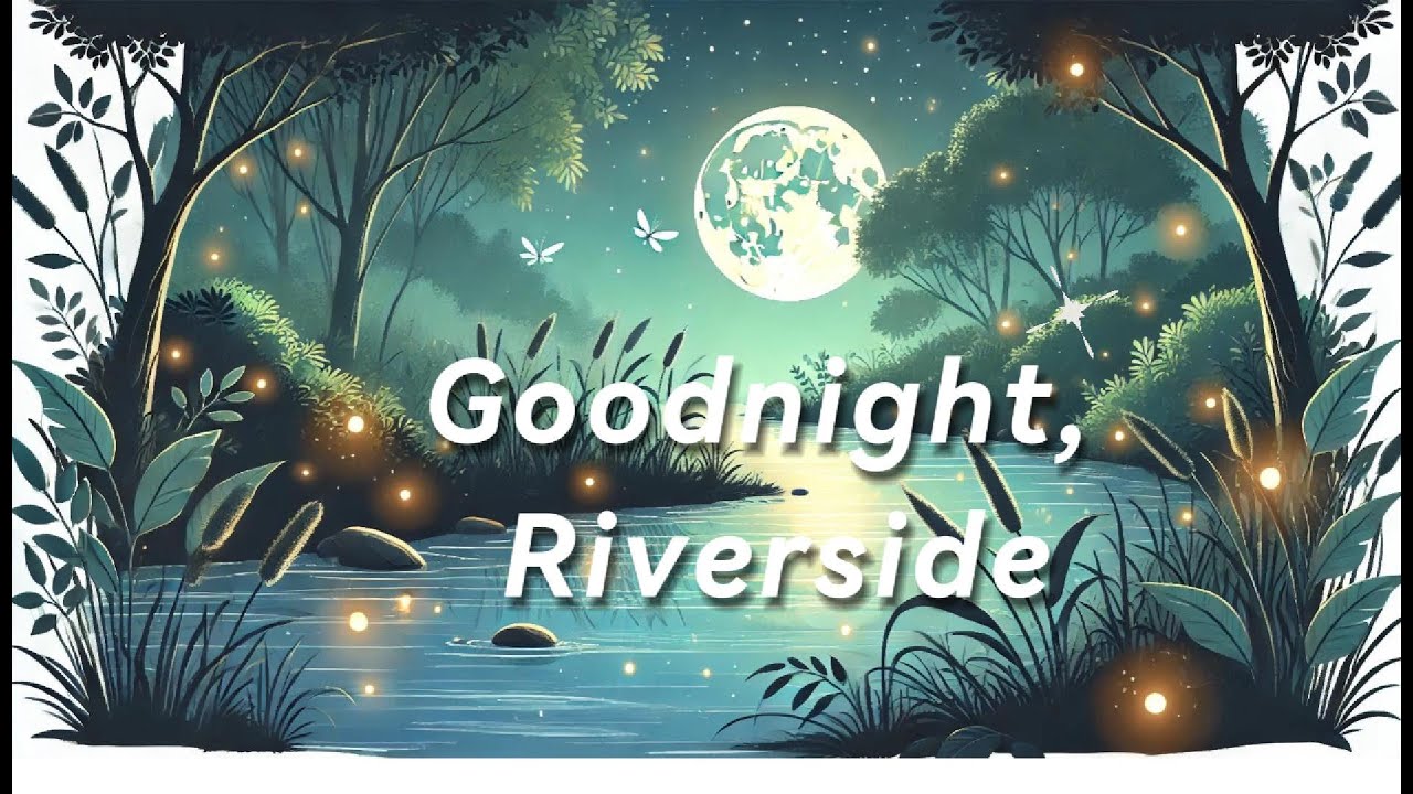 Good Night Riverside Goodnight Riverside - YouTube