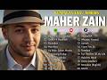 Maher Zain Full Album Terbaik | Rahmatun Lil'Alameen, Ramadan | Maher Zain Kumpulan Lagu Terbaik