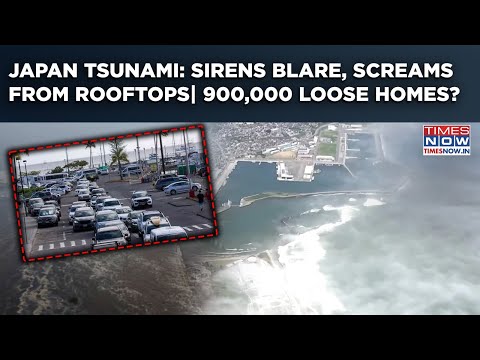 Tsunami Waves Spook Japan: Panic Grips| Sirens Blare