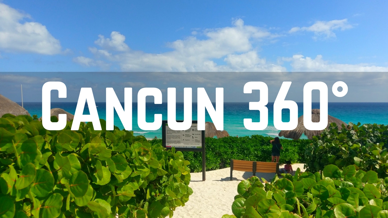 CANCUN, MEXICO 360°