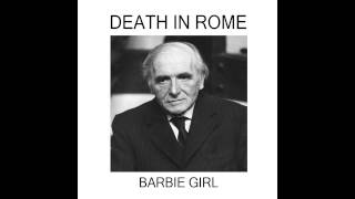 Video thumbnail of "Death in Rome - Barbie Girl (Aqua Cover)"