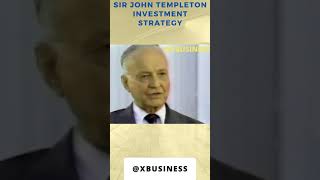 Sir John Templeton |What is the best strategy for a beginner investor?