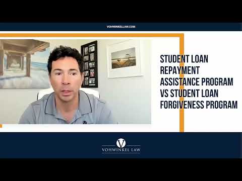 Student Loan Repayment Assistance Program Vs Student Loan Forgiveness Program