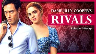 📺Rivals: Episode 1 Season 1 Recap | 📖Jilly Cooper's Rutshire Chronicles come to life S01E01