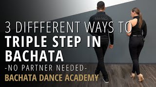 Beginner Bachata Footwork - 3 Variations Of The Triple Step In Bachata | Bachata Dance Academy