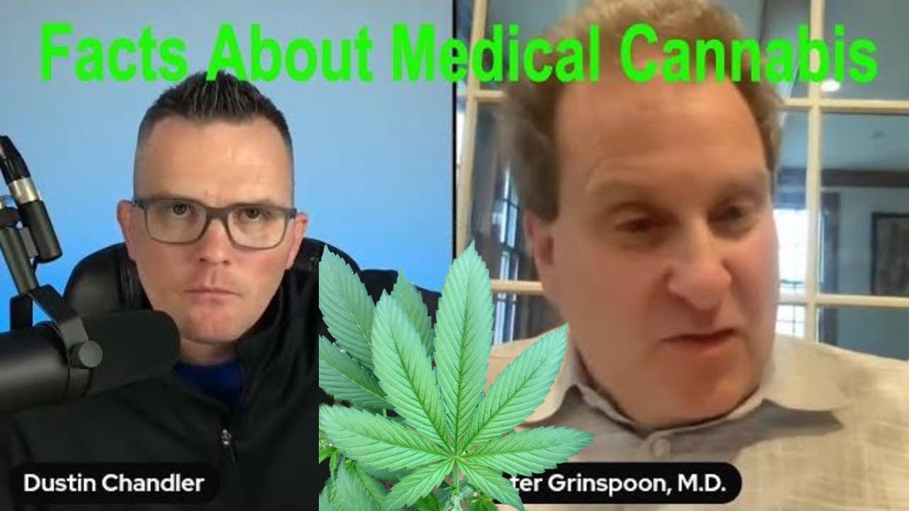 Medical Cannabis Facts shared by Harvard Health's Dr. Grinspoon