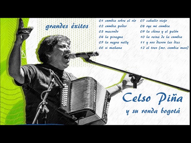 Celso Piña Grandes éxitos Youtube