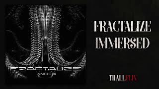 THALL ᵀᴴᴬᴸᴸ | Fractalize 'Immersed'