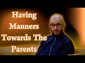 Being Dutiful To The Parents Ustadh Abu Mussab 