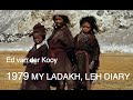 History of india  ladakh leh my diary  1979 full documentary