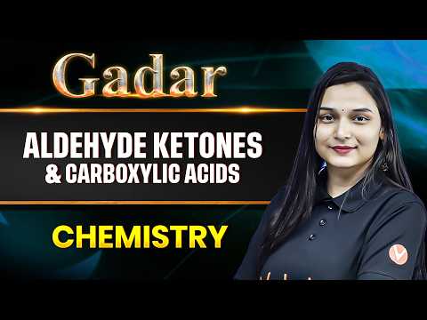 🔥JEE Main 2026 : Aldehydes Ketones & Carboxylic Acids - Most Repeated TOPIC + PYQs | GADAR 2026