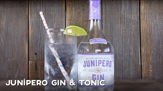 How To Make A Junípero Gin Tonic